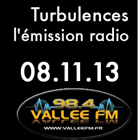 Emission Turbulences du 8 novembre 2013 Emission Turbulences du 8 novembre 2013