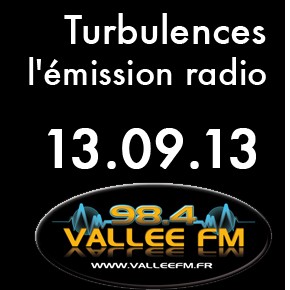 Emission Turbulences du 13 septembre 2013 Emission Turbulences du 13 septembre 2013