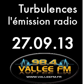 Émission Turbulences du 27 septembre 2013 Émission Turbulences du 27 septembre 2013