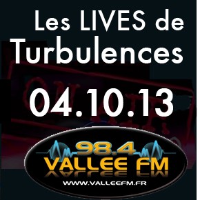 Live Turbulences, Emission du 4 octobre 2013 Live Turbulences, Emission du 4 octobre 2013