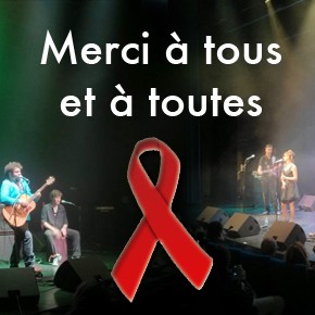 « Sida ! on ne t’lâchera pas », Merci à tous, et à toutes « Sida ! on ne t’lâchera pas », Merci à tous, et à toutes