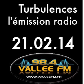 Emission Turbulences du 21 février 2014 Emission Turbulences du 21 février 2014