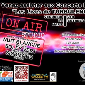 Prochain live de Turbulences : le 14 mars 2014 à 21h Prochain live de Turbulences : le 14 mars 2014 à 21h